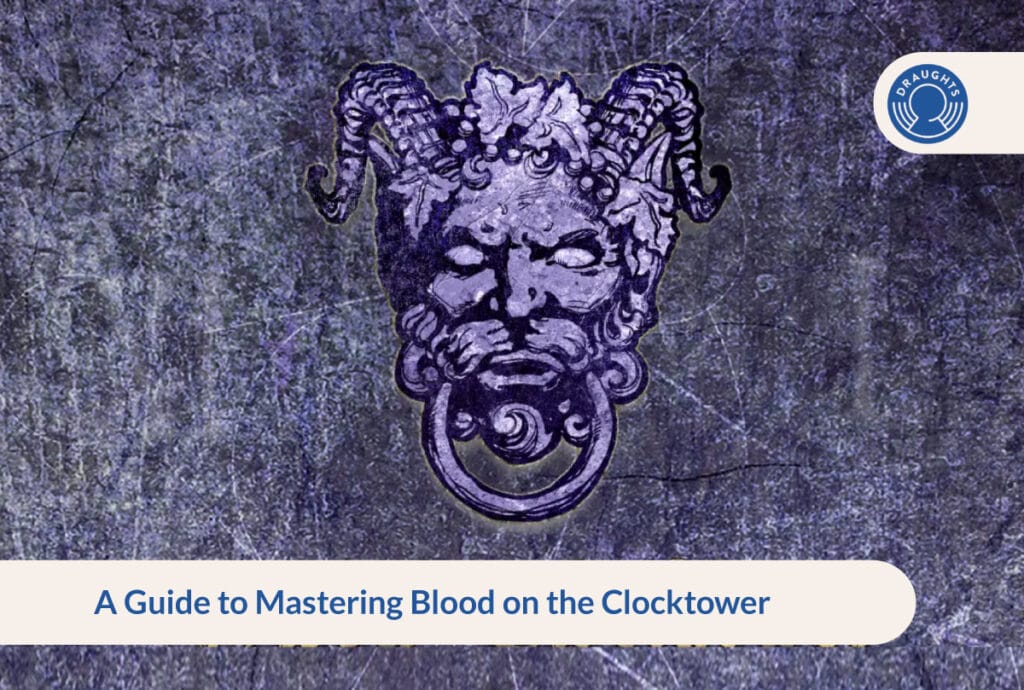 A Guide to Mastering Blood on the Clocktower