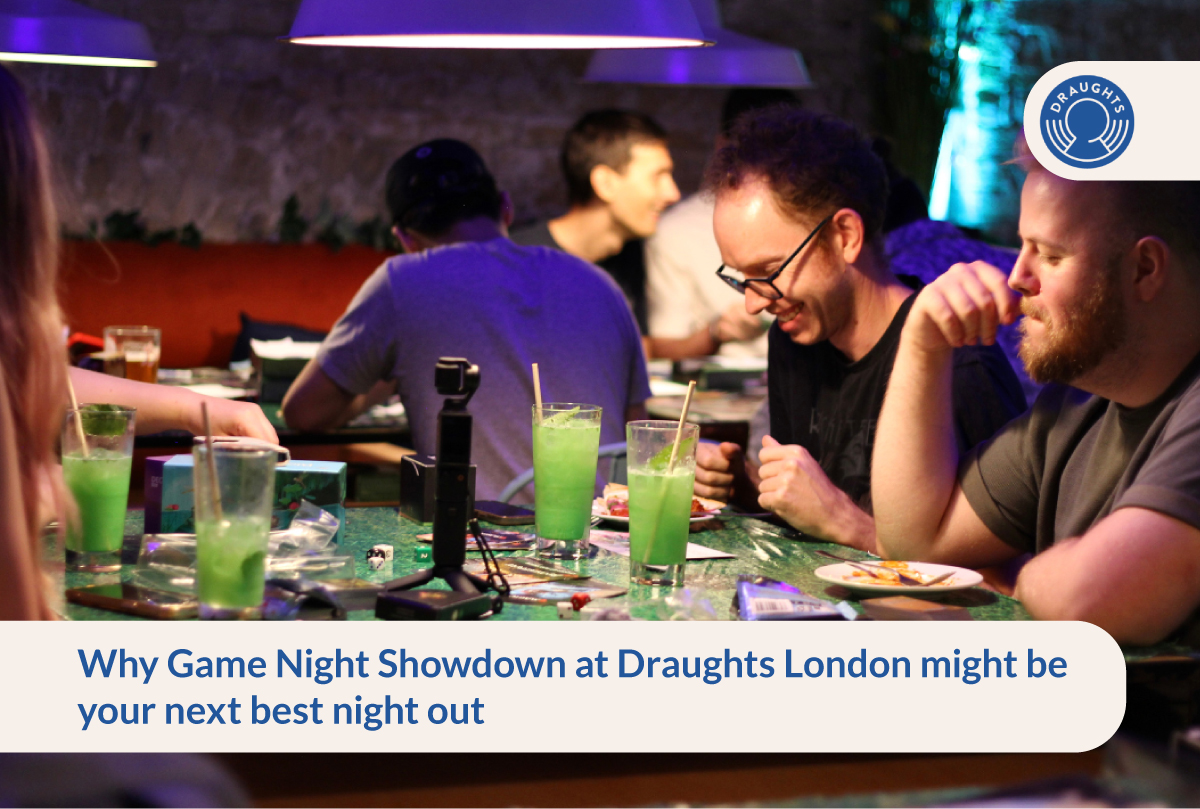 Why Game Night Showdown at Draughts London might be your next best night out