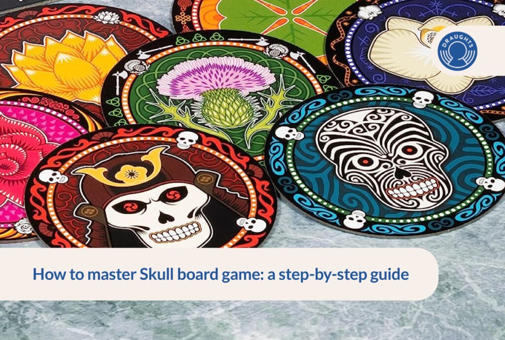 How to master Skull board game : a step-by-step guide
