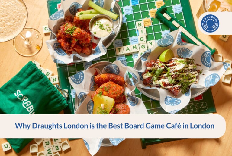Why Draughts London is the Best Board Game Café in London