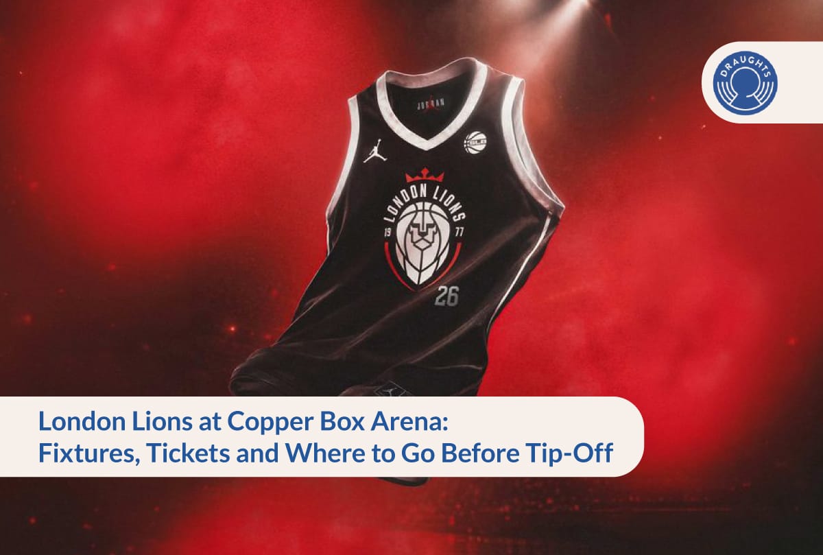 London Lions at Copper Box Arena: Fixtures, Tickets and Where to Go Before Tip-Off